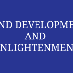 MIND DEVELOPMENT AND ENLIGHTENMENT